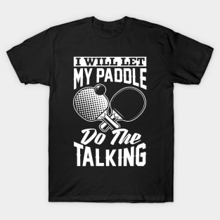 Table Tennis Ping Pong Funny Birthday Gift T-Shirt